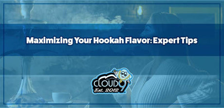 Maximizing Your Hookah Flavor: Expert Tips