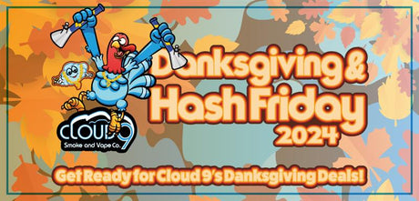 Get Ready for Cloud 9’s Danksgiving Deals!