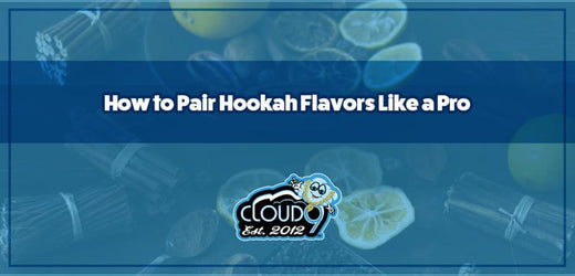 How to Pair Hookah Flavors Like a Pro